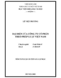 Tóm tắt Luận án tiến sĩ Luật học: Đại diện của công ty cổ phần theo pháp luật Việt Nam