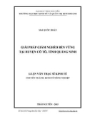 Luận văn Thạc sĩ Kinh tế: Giải pháp giảm nghèo bền vững tại huyện Cô Tô, tỉnh Quảng Ninh