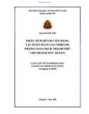 Luận văn tốt nghiệp Tài chính - Ngân hàng: Phân tích rủi ro tín dụng tại Ngân hàng Sacombank phòng giao dịch Thạnh Phú, chi nhánh Sóc Trăng