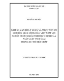 Luận văn Thạc sĩ Luật học: Một số vấn đề lý luận và thực tiễn về kết hôn giữa công dân Việt Nam với người nước ngoài theo quy định của pháp luật Việt Nam trong xu thế hội nhập