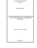 Luận văn Thạc sĩ Luật học: Tư tưởng Hồ Chí Minh về nhà nước pháp quyền và sự vận dụng trong quá trình đổi mới ở Việt Nam