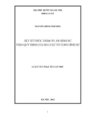 Luận văn Thạc sĩ Luật học: Xét xử phúc thẩm vụ án hình sự theo quy định của bộ luật tố tụng hình sự