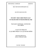 Luận văn Thạc sĩ Luật Hiến pháp và Luật Hành chính: Tổ chức thực hiện pháp luật về thanh niên ở thành phố Hà Nội