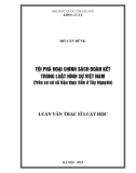 Luận văn Thạc sĩ Luật học: Tội phá hoại chính sách đoàn kết trong Luật hình sự Việt Nam (trên cơ sở số liệu thực tiễn ở Tây Nguyên)