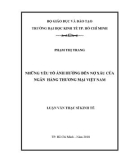 Luận văn Thạc sĩ Kinh tế: Những yếu tố ảnh hưởng đến nợ xấu của ngân hàng thương mại Việt Nam