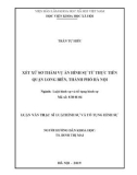 Luận văn Thạc sĩ Luật hình sự và Tố tụng hình sự: Xét xử sơ thẩm vụ án hình sự từ thực tiễn quận Long Biên, thành phố Hà Nội