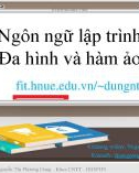 Bài giảng Ngôn ngữ lập trình: Đa hình và hàm ảo - Nguyễn Thị Phương Dung