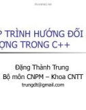 Lập trình hướng đối tượng C++ - Đặng Thành Trung