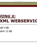 CHƯƠNG X: XML WEBSERVICES