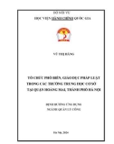 Tóm tắt Luận văn Thạc sĩ Quản lý công: Tổ chức phổ biến, giáo dục pháp luật trong các trường trung học cơ sở tại quận Hoàng Mai, thành phố Hà Nội