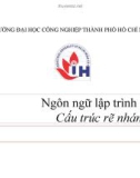 Bài giảng Ngôn ngữ lập trình C: Cấu trúc rẽ nhánh - TS. Ngô Hữu Dũng