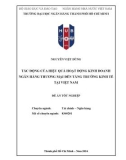 Đề án tốt nghiệp Tài chính Ngân hàng: Tác động của hiệu quả hoạt động kinh doanh ngân hàng thương mại đến tăng trưởng kinh tế tại Việt Nam