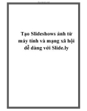 Tạo Slideshows ảnh từ máy tính và mạng xã hội dễ dàng với Slide.ly