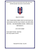 Đề án tốt nghiệp Tài chính Ngân hàng: Thực trạng hoạt động cho vay ngắn hạn tại Ngân Hàng TMCP Sài Gòn Công Thương - Chi nhánh Bình Chánh - Phòng giao dịch Quận 1