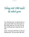 Sống tới 100 tuổi là nhờ gen