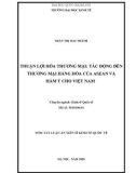 Tóm tắt Luận án Tiến sĩ KinhtếQuốctế: Thuận lợi hóa thương mại: tác động đến thương mại hàng hóa của ASEAN và hàm ý cho Việt Nam