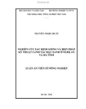 Luận án tiến sĩ Nông nghiệp: Nghiên cứu xác định giống và biện pháp kỹ thuật canh tác đậu xanh ở Nghệ An và Hà Tĩnh