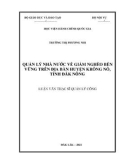 Luận văn Thạc sĩ Quản lý công: Quản lý Nhà nước về giảm nghèo bền vững trên địa bàn huyện Krông Nô, tỉnh Đắk Nông