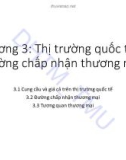 Bài giảng Kinh tế quốc tế 1: Chương 3 – ĐH Thương mại