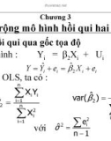 Bài giảng Kinh tế lượng - Chương 3: Mở rộng mô hình hồi qui hai biến