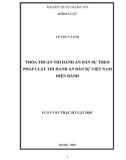 Luận văn Thạc sĩ Luật học: Thỏa thuận thi hành án dân sự theo pháp luật thi hành án dân sự Việt Nam hiện hành