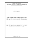 Luận văn Thạc sĩ theo định hướng ứng dụng: Đào tạo nghề cho lao động nông thôn trên địa bàn huyện Chợ Mới, tỉnh Bắc Kạn