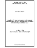 Luận văn: NGHIÊN CỨU ĐẶC ĐIỂM SINH TRƯỞNG, PHÁT TRIỂN VÀ MỘT SỐ BIỆN PHÁP KỸ THUẬT TRỒNG HOA LILY TẠI BA BỂ-BẮC KẠN