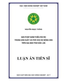 Luận án tiến sĩ Kinh tế nông nghiệp: Giải pháp giảm thiểu rủi ro trong sản xuất cà phê cho hộ nông dân trên địa bàn tỉnh Đắk Lắk