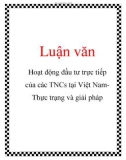 Luận văn: Hoạt động đầu tư trực tiếp của các TNCs tại Việt NamThực trạng và giải pháp