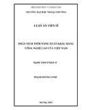 Luận án Tiến sĩ Kinh tế Quốc tế: Phân tích tiềm năng xuất khẩu hàng công nghệ cao của Việt Nam