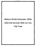 Hokaco Perfect Karaoke- Phần mềm hát karaoke đỉnh cao của Việt Nam