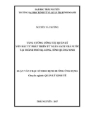 Luận văn Thạc sĩ Quả lý kinh tế: Tăng cường công tác quản lý vốn đầu tư phát triển từ ngân sách nhà nước tại thành phố Hạ Long, tỉnh Quảng Ninh