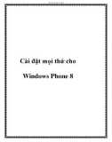 Cài đặt mọi thứ cho Windows Phone 8