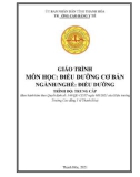 Giáo trình Điều dưỡng cơ bản (Ngành: Điều dưỡng - Trình độ: Trung cấp) - Trường Cao đẳng Y tế Thanh Hoá