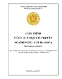 Giáo trình Y học cổ truyền (Ngành: Y sỹ đa khoa - Trình độ: Cao đẳng) - Trường Cao đẳng Y tế Thanh Hoá