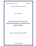 Luận văn Thạc sĩ Quản lý công: Quản lý nhà nước về xây dựng nông thôn mới nâng cao trên địa bàn tỉnh Nam Định