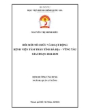 Luận văn Thạc sĩ Quản lý công: Đổi mới tổ chức và hoạt động Bệnh viện tâm thần tỉnh Bà Rịa – Vũng Tàu giai đoạn 2024-2030