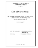 Sáng kiến kinh nghiệm THPT: Xây dựng hệ thống câu hỏi bài tập định hướng đánh giá năng lực trong dạy học chủ đề nitrogen - sulfur