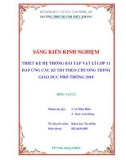 Sáng kiến kinh nghiệm THPT: Thiết kế hệ thống bài tập Vật lí lớp 11 đáp ứng các kì thi theo Chương trình giáo dục phổ thông 2018