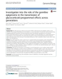 Investigation into the role of the germline epigenome in the transmission of glucocorticoid-programmed effects across generations