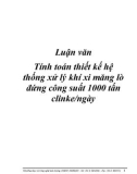 Luận văn Tính toán thiết kế hệ thống xử lý khí xi măng lò đứng công suất 1000 tấn clinke/ngày