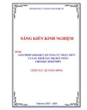 Sáng kiến kinh nghiệm THPT: Giải pháp giáo dục kĩ năng tự nhận thức và xác định giá trị bản thân cho học sinh THPT