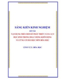 Sáng kiến kinh nghiệm THPT: Vận dụng trò chơi để phát triển năng lực học sinh trong hoạt động khởi động và củng cố bài học môn Hóa học