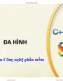 Bài giảng Lập trình hướng đối tượng - Chương 7: Đa hình