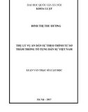 Luận văn Thạc sĩ Luật học: Thụ lý vụ án dân sự theo trình tự sơ thẩm trong tố tụng dân sự Việt Nam