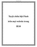 Tuyệt chiêu bật Flash trên mọi website trong IE10