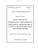 Luận văn Thạc sĩ Quản lý công: Quản lý thuế đối với hộ kinh doanh, cá nhân kinh doanh trong lĩnh vực thương mại điện tử tại Chi cục Thuế huyện Bình Chánh, Thành phố Hồ Chí Minh