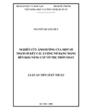 Luận án tiến sĩ Kỹ thuật: Nghiên cứu ảnh hưởng của một số tham số kết cấu lượng nổ dạng máng đến khả năng cắt vỏ trụ tròn xoay