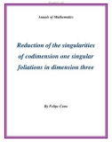 Đề tài Reduction of the singularities of codimension one singular foliations in dimension three 