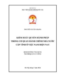 Luận văn Thạc sĩ Quản lý công: Kiểm soát quyền hành pháp trong cơ quan hành chính nhà nước cấp tỉnh ở Việt Nam hiện nay